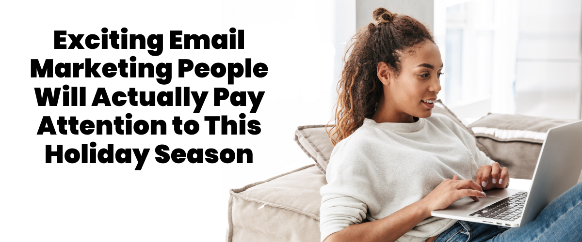 Email marketing for the holidays